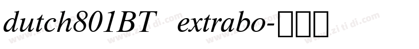 dutch801BT   extrabo字体转换